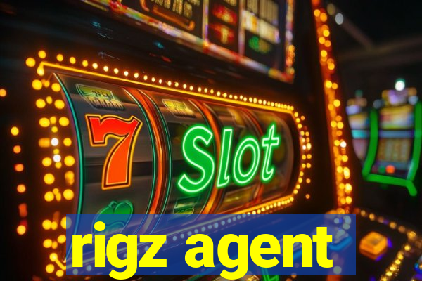 rigz agent