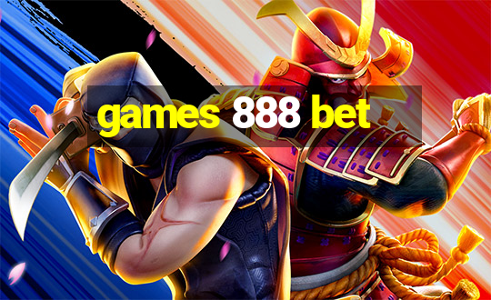 games 888 bet