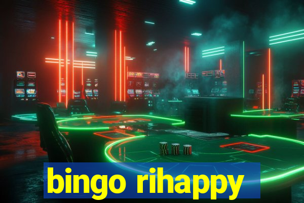 bingo rihappy