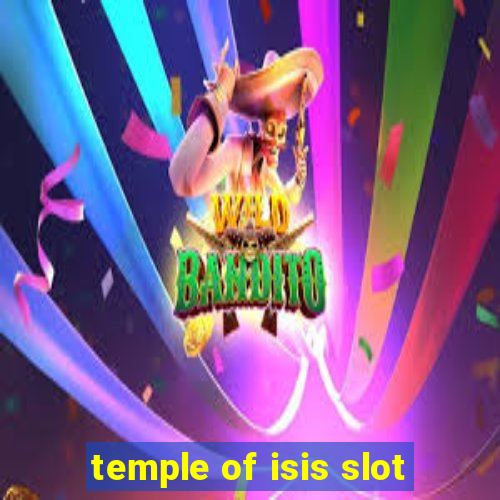 temple of isis slot