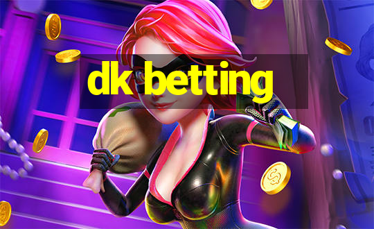 dk betting