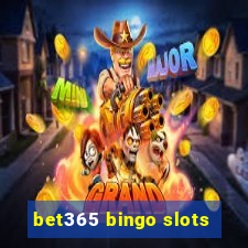 bet365 bingo slots