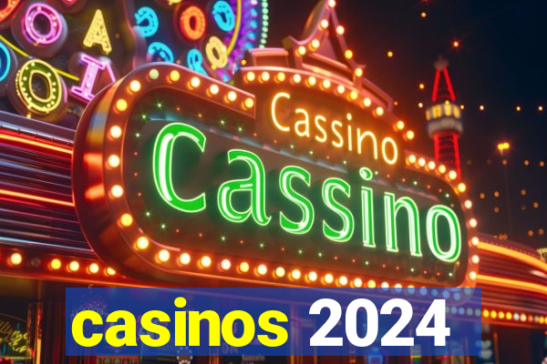 casinos 2024