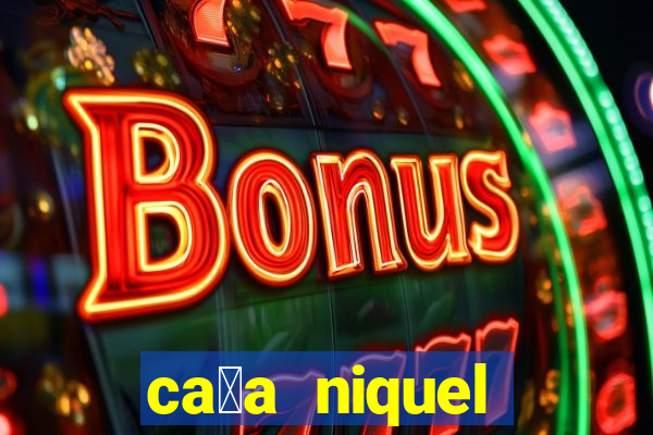 ca莽a niquel online gratis