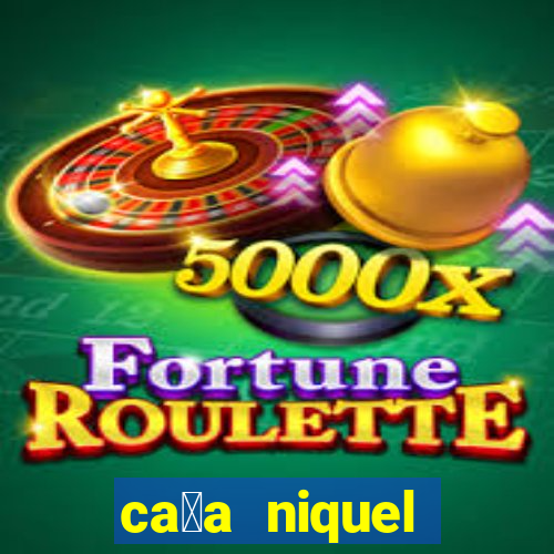 ca莽a niquel online gratis