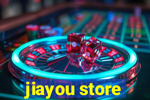 jiayou store