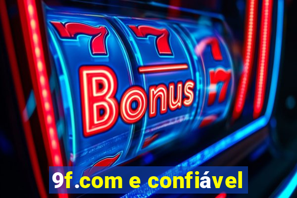 9f.com e confiável