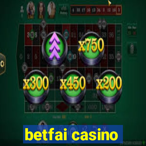 betfai casino