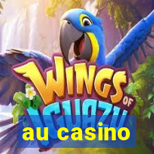 au casino