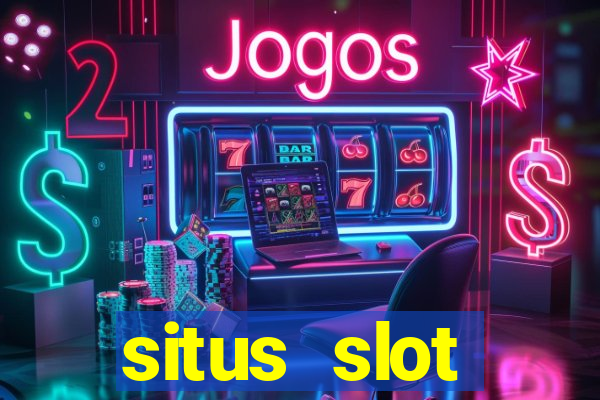 situs slot indonesia terpercaya