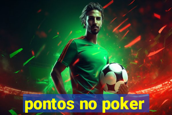 pontos no poker