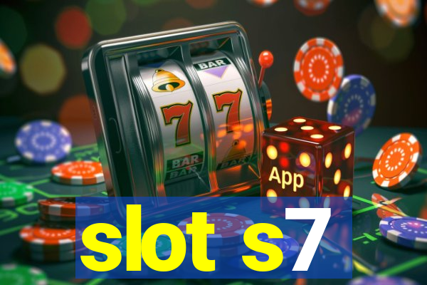 slot s7