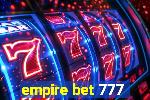 empire bet 777