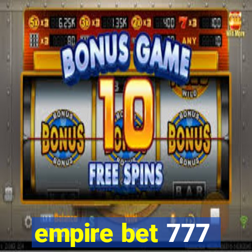 empire bet 777