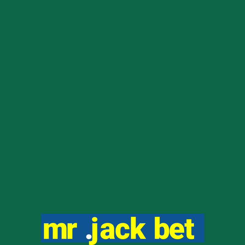 mr .jack bet