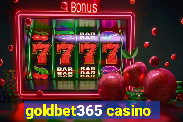 goldbet365 casino