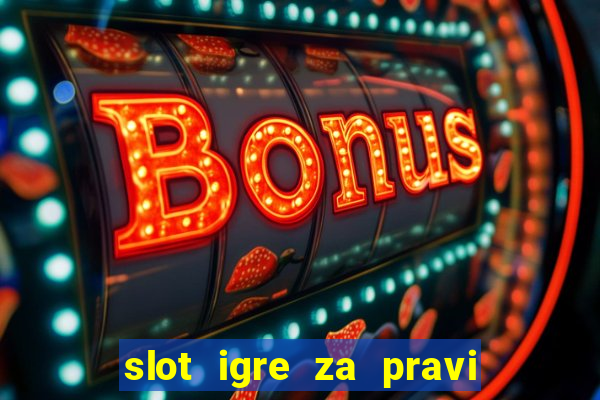 slot igre za pravi novac bez depozita