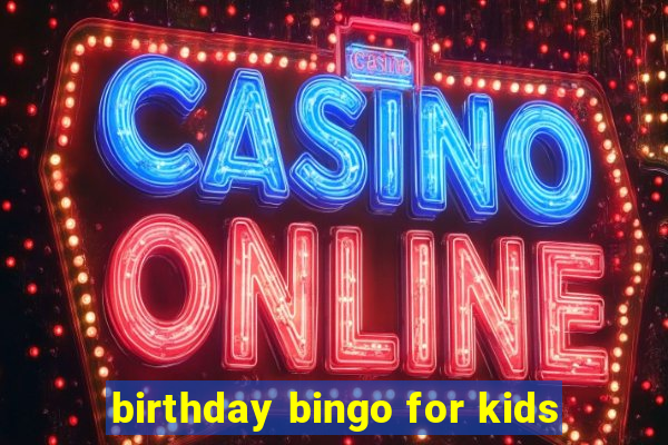 birthday bingo for kids