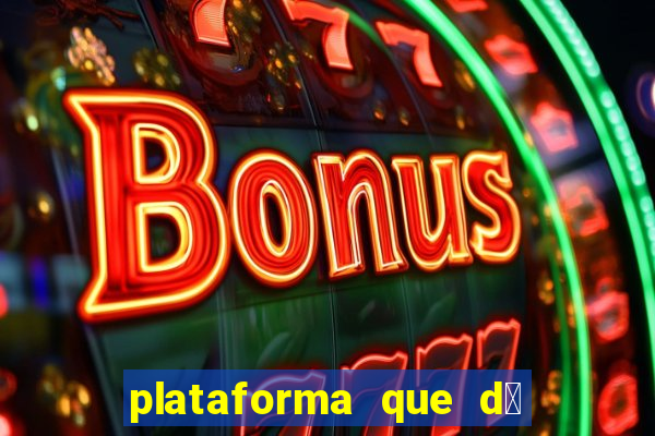 plataforma que d谩 b么nus de cadastro