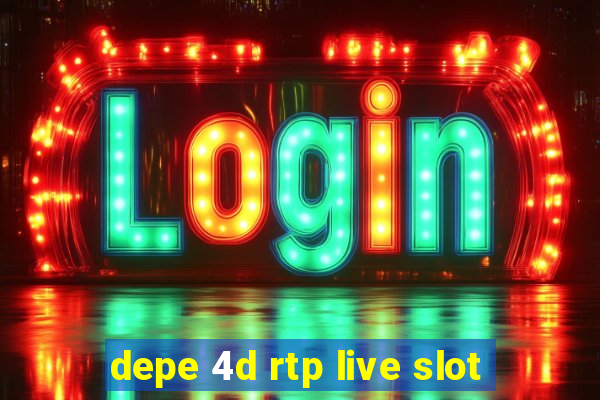 depe 4d rtp live slot