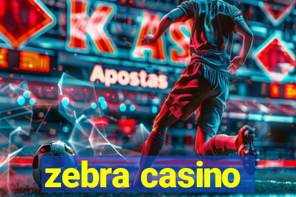 zebra casino