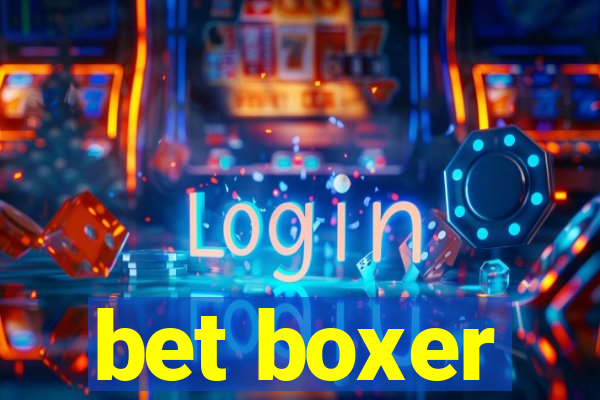 bet boxer