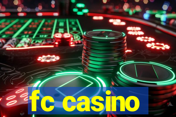 fc casino