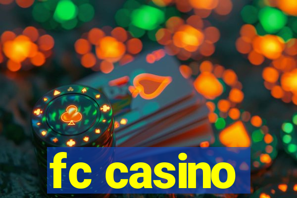 fc casino