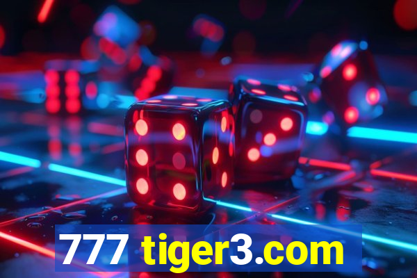 777 tiger3.com