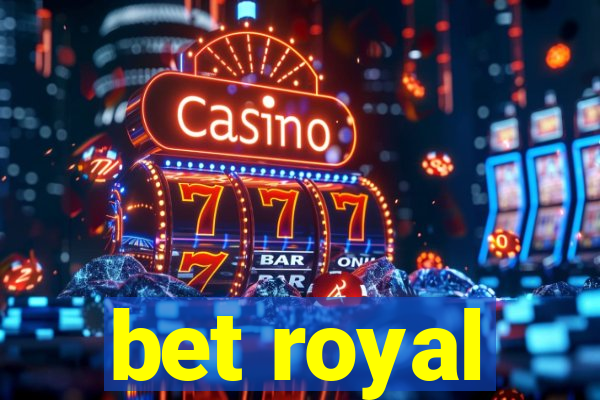 bet royal