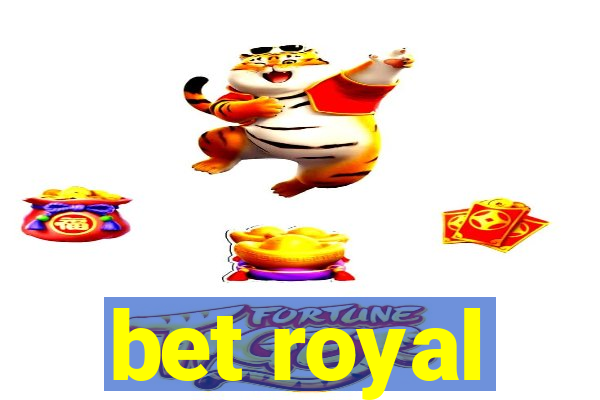 bet royal