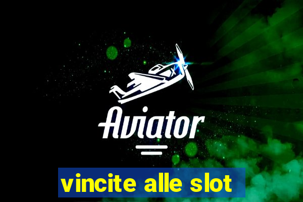 vincite alle slot