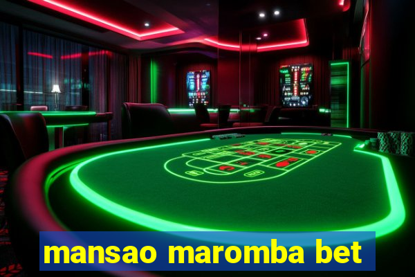 mansao maromba bet