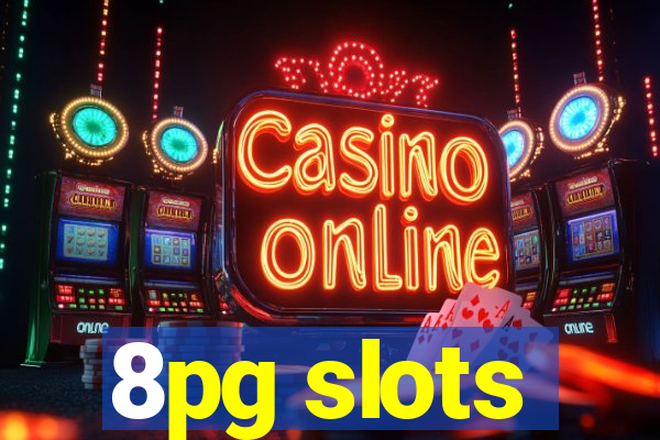 8pg slots