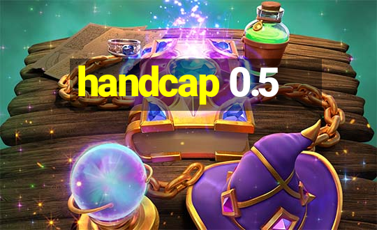 handcap 0.5