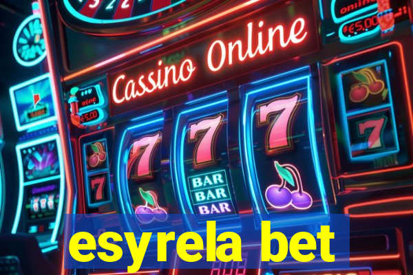 esyrela bet