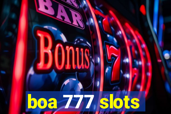 boa 777 slots