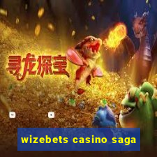 wizebets casino saga