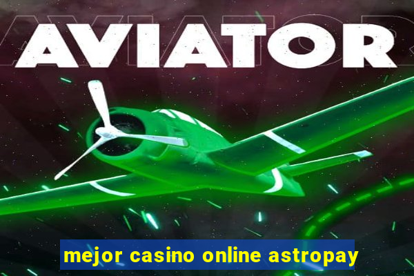 mejor casino online astropay