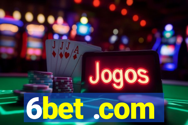 6bet .com