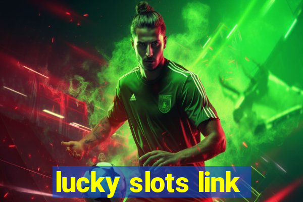 lucky slots link