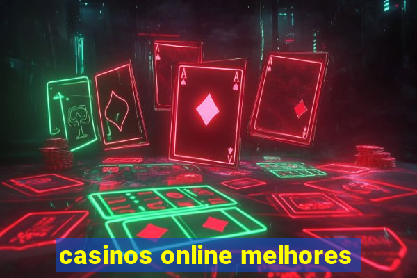 casinos online melhores