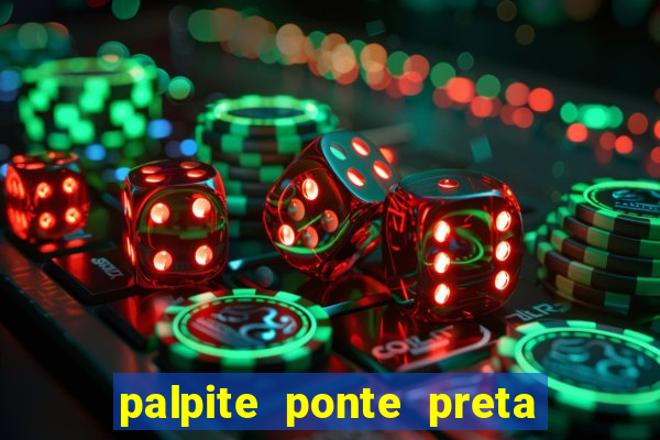 palpite ponte preta x mirassol