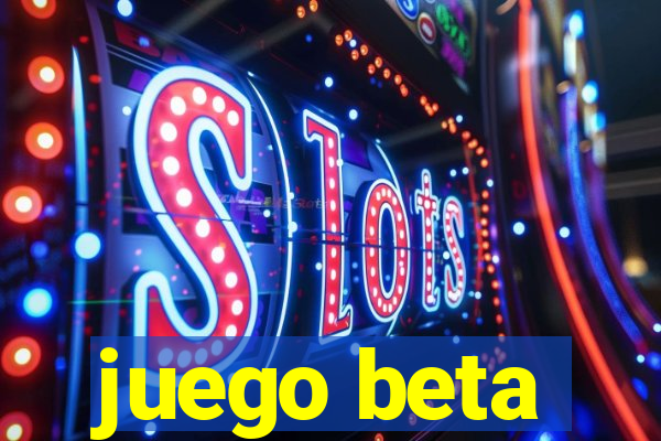 juego beta