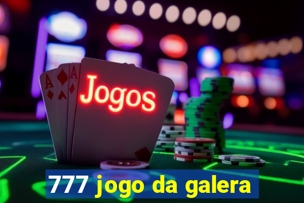 777 jogo da galera