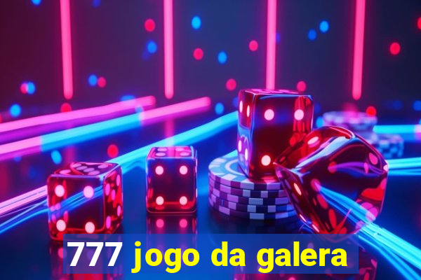 777 jogo da galera