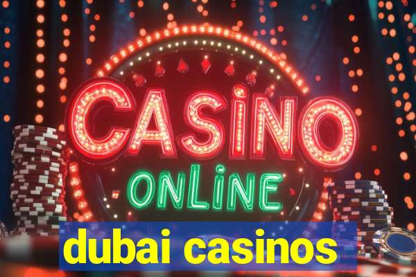 dubai casinos