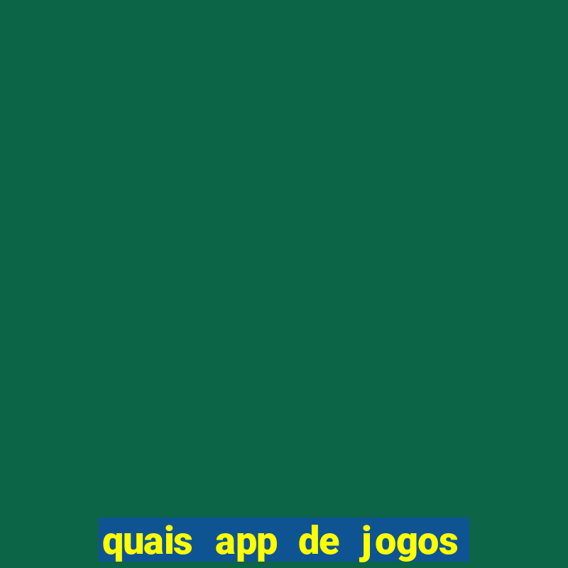 quais app de jogos pagam de verdade