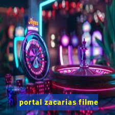 portal zacarias filme