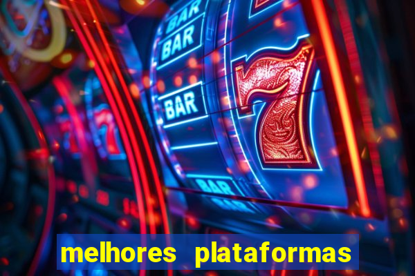 melhores plataformas para jogar no tigrinho